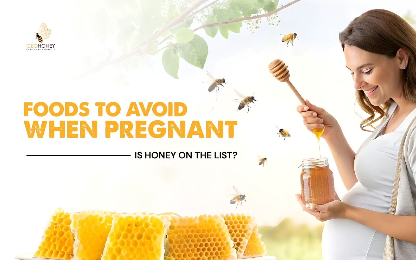 Foods to Avoid When Pregnant: Is Honey on the List?